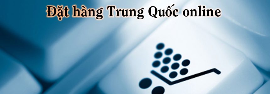 Đặt hàng trung quốc online và rủi ro về hàng hóa