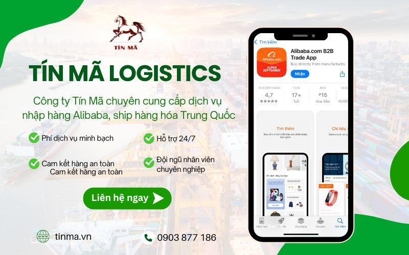 Tín Mã là đơn vị nhập sỉ hộ hàng Alibaba uy tín, giá tốt tại Việt Nam