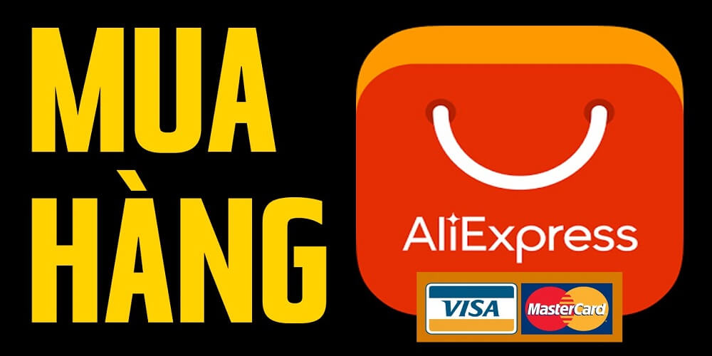 TOP 3 cách mua hàng trên Aliexpress giá rẻ, nhanh chóng và tiện lợi 8 thanh toán khi mua hàng trên Aliexpress