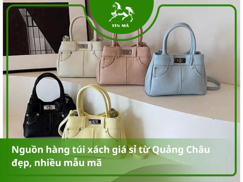 Nguồn hàng túi xách quảng châu giá rẻ