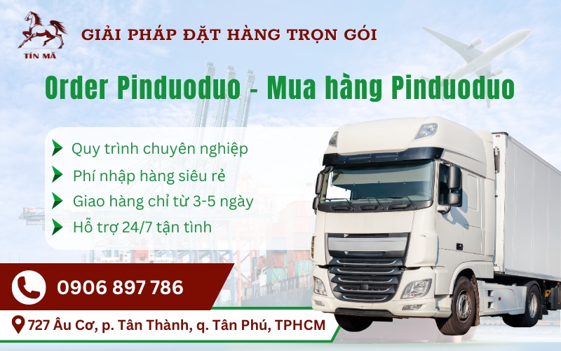 Mua hàng Pinduoduo giá rẻ qua Tín Mã Logistics