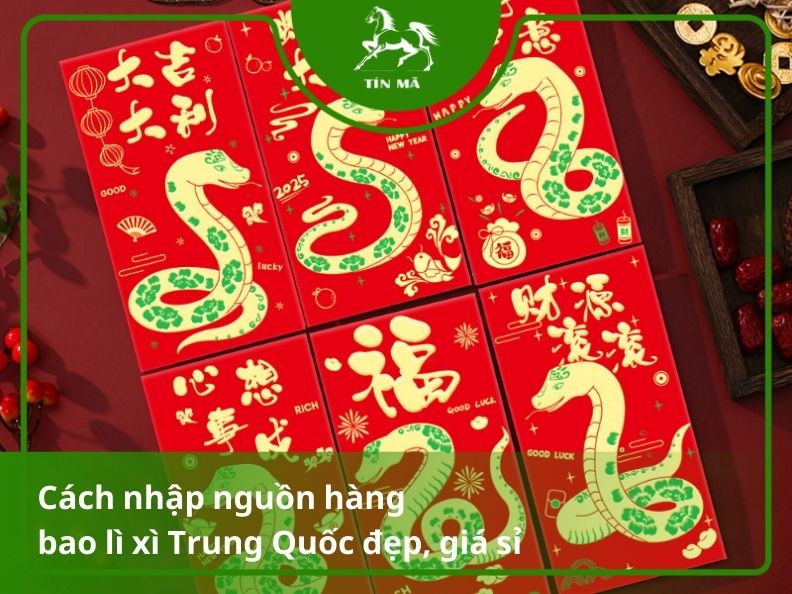 Nhập sỉ bao lì xì Tết Trung Quốc chất lượng, giá tốt