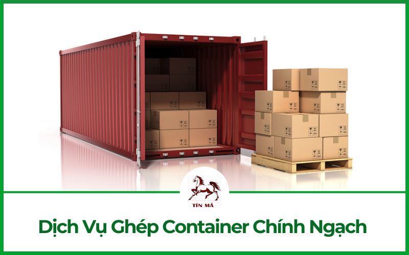Dịch vụ ghép container chính ngạch Việt Trung uy tín, giá tốt