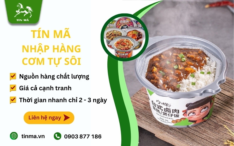 Nhập hàng cơm tự sôi Trung Quốc giá sỉ tại Tín Mã