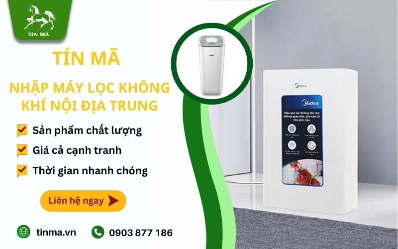 Tín Mã là địa chỉ nhập hàng sỉ máy lọc không khí nội địa Trung uy tín, giá tốt