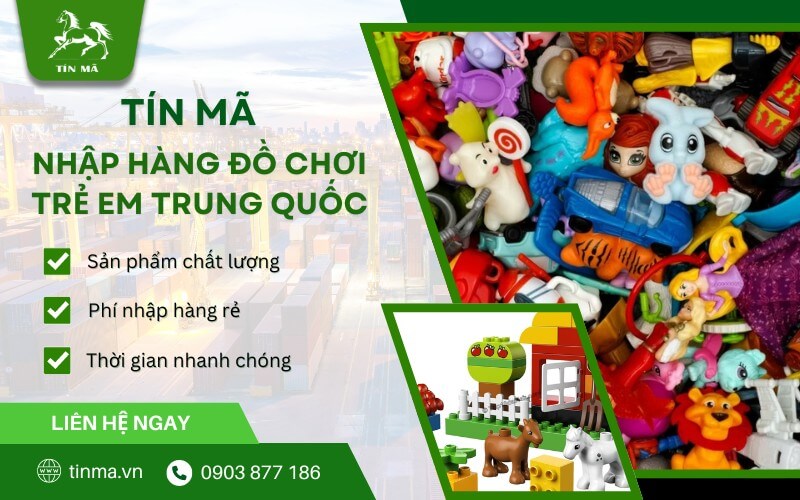 Order đồ chơi trẻ em trung quốc tại Tín Mã