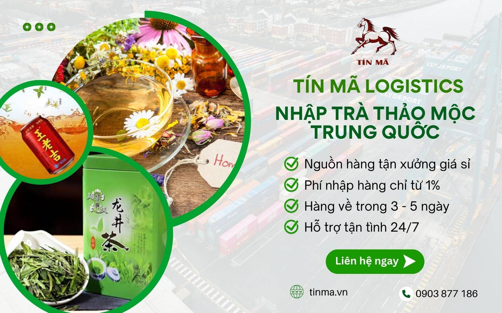 Tín Mã Logistics là đơn vị nhập hàng hộ trà thảo mộc Trung Quốc chất lượng, phí rẻ