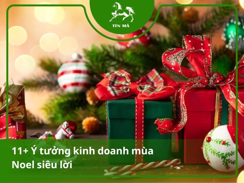 11+ Ý tưởng kinh doanh đêm Noel đảm bảo lời