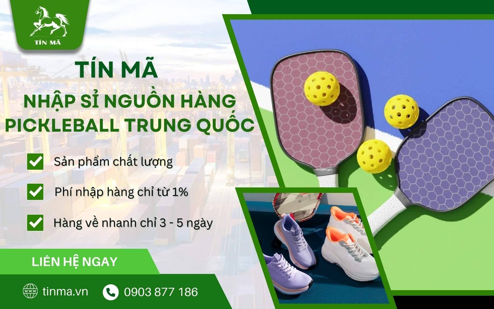 Nhập sỉ hàng Pickleball chất lượng, uy tín tại Tín Mã Logistics