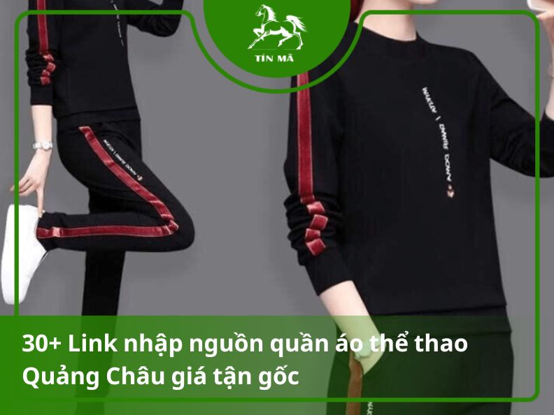 Cách nhậ[ nguồn hàng quần áo quảng châu đẹp, giá tốt