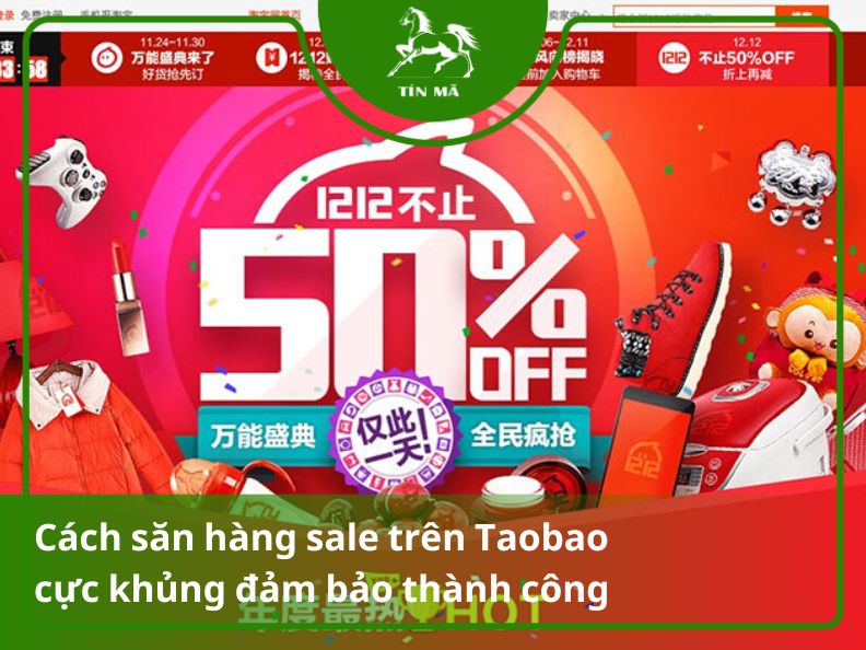 Hướng dẫn cách săn sale trên Taobao thành công