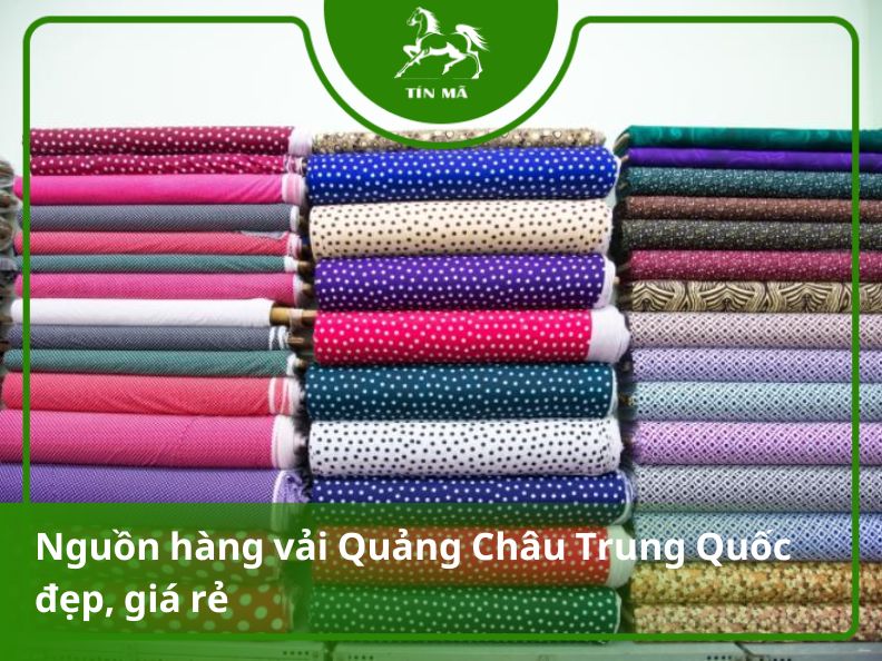 Gợi ý các nguồn hàng vải Quảng Châu Trung Quốc giá sỉ