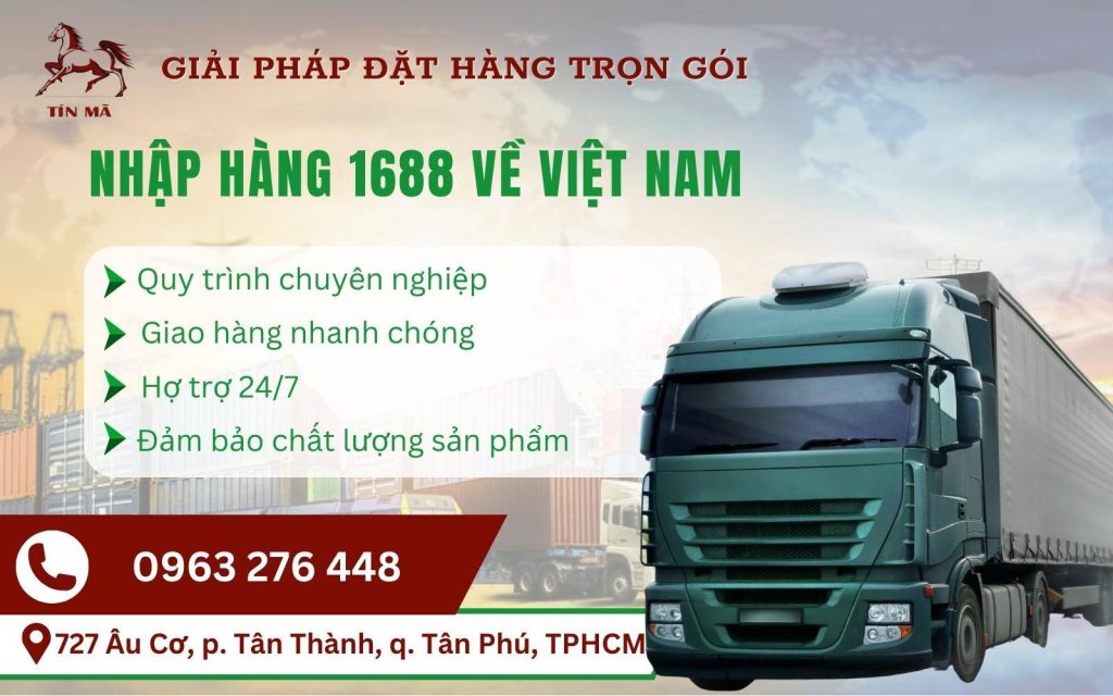 Tín Mã chuyên mua hộ hàng 1688.com chất lượng, giá cực rẻ