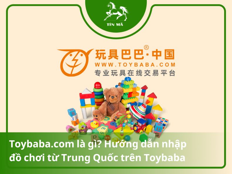 Cách mua hàng Toybaba uy tín, giá sỉ