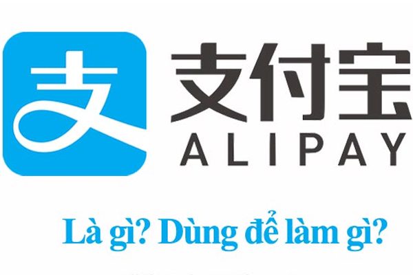 Alipay là gì? Cách sử dụng và các chức năng của Alipay
