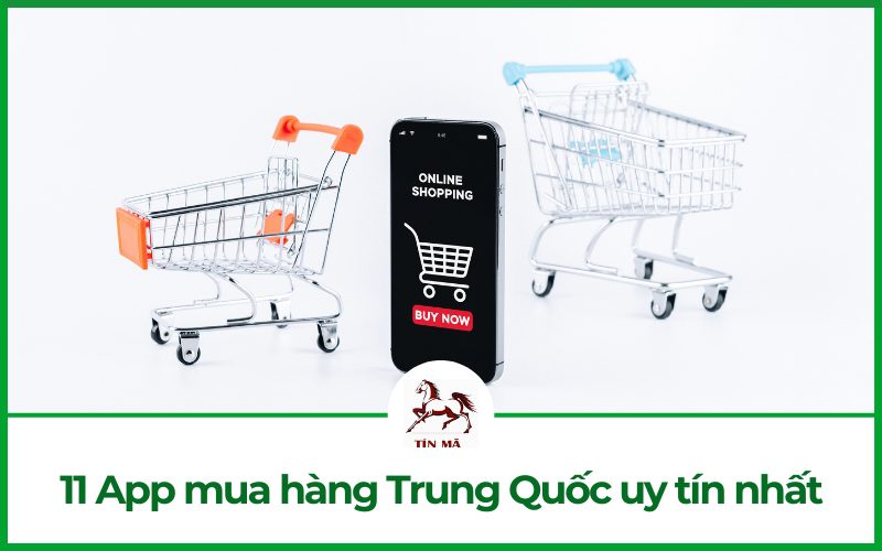 Top 11 App mua hàng sỉ Trung Quốc nội địa phổ biến, uy tín nhất