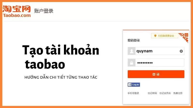 Cách đăng nhập Taobao trên điện thoại và máy tính chi tiết A-Z 2 cách tạo tài khoản taobao