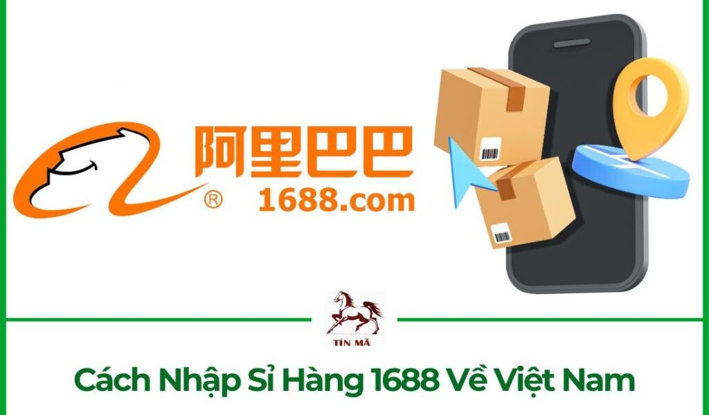 Cách nhập sỉ hàng 1688 theo lô bằng container số lượng lớn