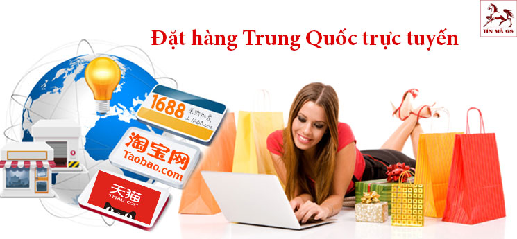 Đặt hàng Trung Quốc trực tuyến nhanh, giá rẻ tại hcm