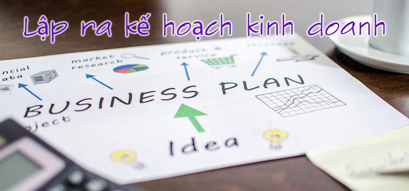 Viết kế hoạch kinh doanh năm 2017 là điều nên làm