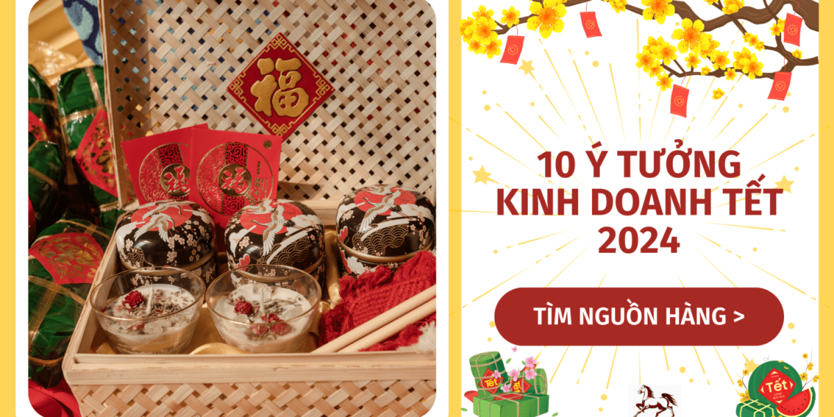 10 ý tưởng kinh doanh tết 2024 tuyệt vời hốt bạc cuối năm