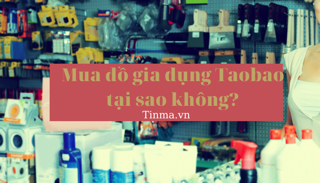 Mua đồ gia dụng Taobao trên Shopee siêu rẻ chỉ từ 1k 2 Mua đồ gia dụng Taobao trên Shopee siêu rẻ chỉ từ 1k