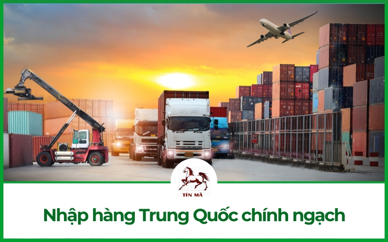Dịch vụ vận chuyển chính ngạch hàng Trung Quốc về Việt Nam