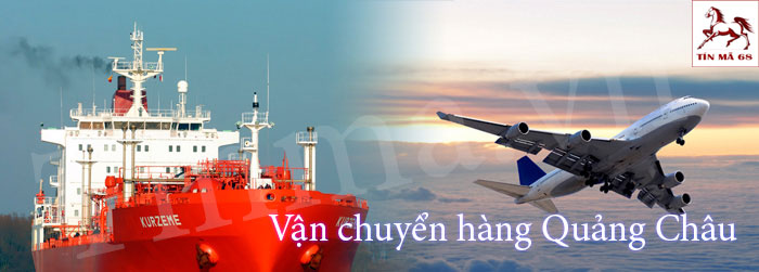 Đặt hàng Quảng Châu, Nhập hàng Quảng Châu tại TPHCM giá rẻ