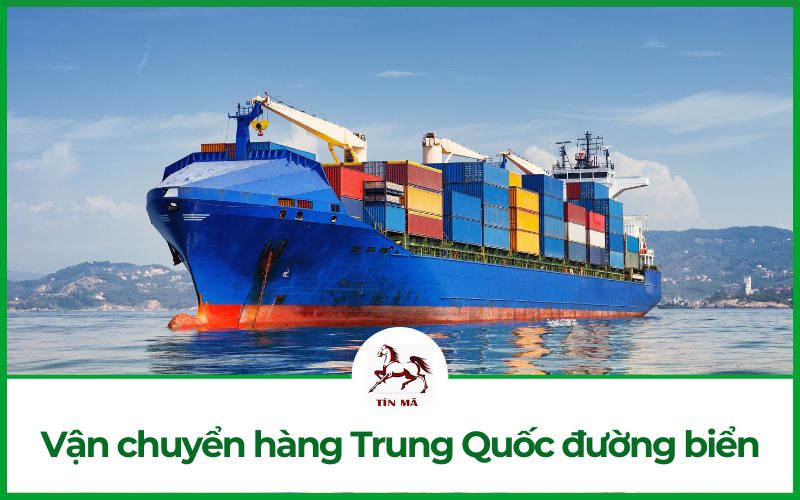 Nhập khẩu hàng Trung Quốc đường biển nhanh chóng, giá rẻ